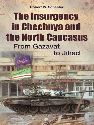 cover image of The Insurgency in Chechnya and the North Caucasus